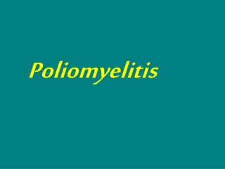 Poliomyelitis