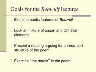Goals for the  Beowulf  lectures