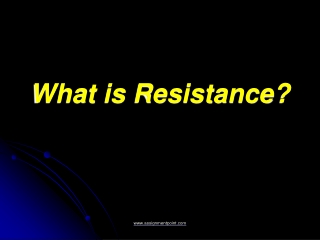 What is Resistance?