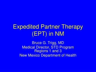 Expedited Partner Therapy   (EPT) in NM