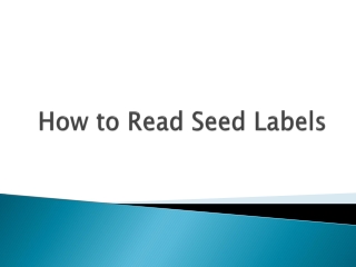 How to Read Seed Labels