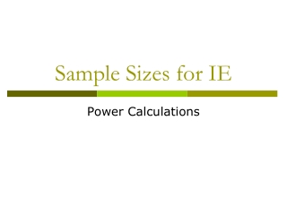 Sample Sizes for IE