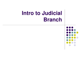 Intro to Judicial Branch