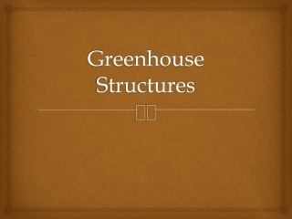 Greenhouse Structures