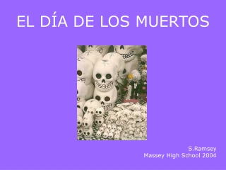 EL DÍA DE LOS MUERTOS