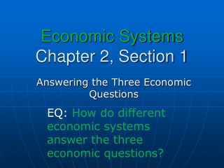 Economic Systems Chapter 2, Section 1