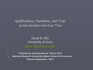 Qualifications, Transitions, and Trust  across Societies and Over Time