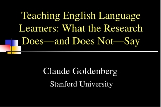 Claude Goldenberg Stanford University