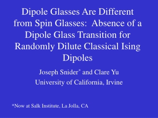 Joseph Snider *  and Clare Yu University of California, Irvine