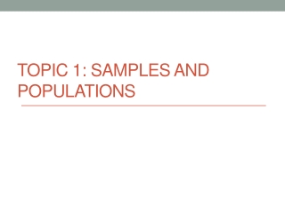 Topic 1: Samples and Populations