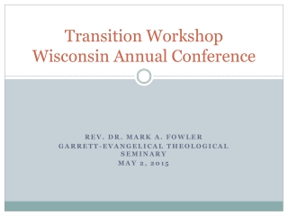Transition Workshop Wisconsin Annual Conference