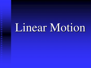 Linear Motion