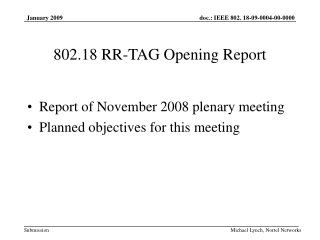 802.18 RR-TAG Opening Report