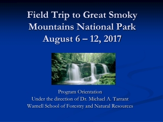 Field Trip to Great Smoky Mountains National Park  August 6 – 12, 2017