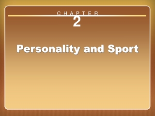 Chapter 2: Personality and Sport