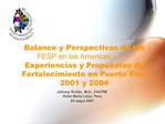 Balance y Perspectivas de las FESP en las Americas Experiencias y Propuestas de Fortalecimiento en Puerto Rico 2001 y