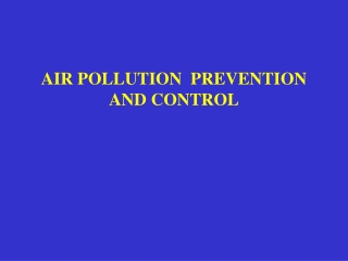 AIR POLLUTION  PREVENTION AND CONTROL