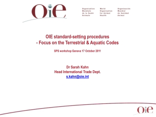 OIE standard-setting procedures - Focus on the Terrestrial &amp; Aquatic Codes