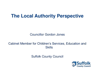 The Local Authority Perspective