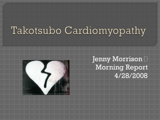 Takotsubo Cardiomyopathy