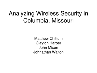 Analyzing Wireless Security in Columbia, Missouri