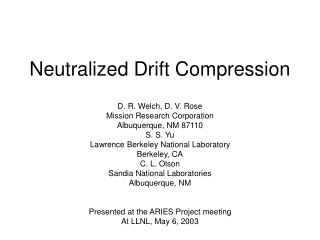 Neutralized Drift Compression