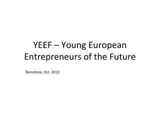 YEEF – Young European Entrepreneurs of the Future