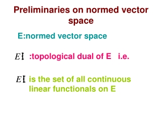 Preliminaries on normed vector space