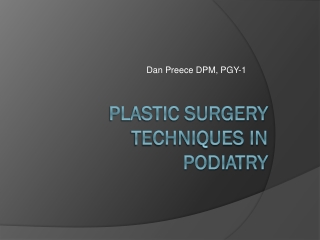 Plastic Surgery Techniques in Podiatry