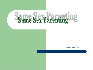 Same Sex Parenting