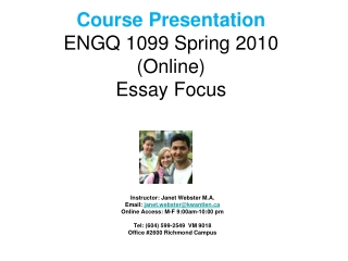 Course Presentation ENGQ 1099 Spring 2010 (Online)  Essay Focus