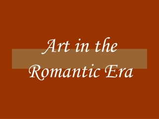 Art in the Romantic Era