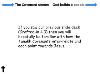 The Covenant stream – God builds a people