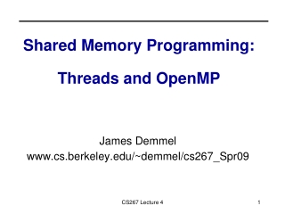Shared Memory Programming: Threads and OpenMP