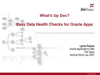 What’s Up Doc?   Easy Data Health Checks for Oracle Apps