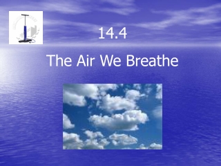 14.4 The Air We Breathe