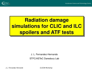 Radiation damage  simulations for CLIC and ILC spoilers and ATF tests