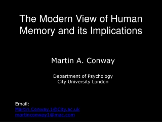 The Modern View of Human Memory and its Implications