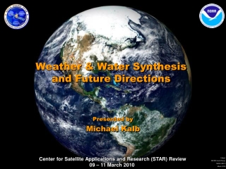 Weather &amp; Water Synthesis  and Future Directions