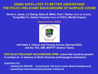 USING SATELLITES TO BETTER UNDERSTAND THE POLICY-RELEVANT BACKGROUND OF SURFACE OZONE