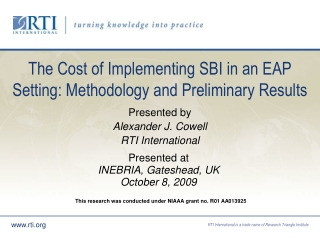 The Cost of Implementing SBI in an EAP Setting: Methodology and Preliminary Results