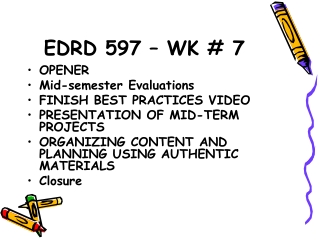 EDRD 597 – WK # 7