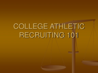 COLLEGE ATHLETIC RECRUITING 101