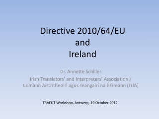 Directive 2010/64/EU   and Ireland