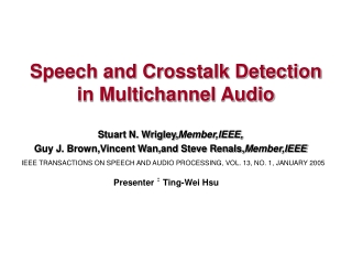 Speech and Crosstalk Detection in Multichannel Audio