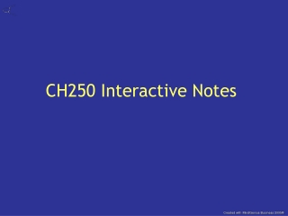 CH250 Interactive Notes  