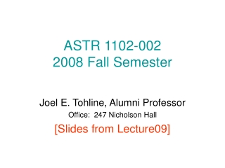 ASTR 1102-002 2008 Fall Semester