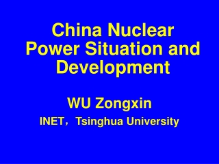 China Nuclear Power Situation and Development