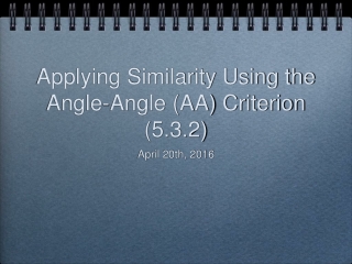 Applying Similarity Using the Angle-Angle (AA) Criterion (5.3.2)