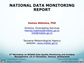 NATIONAL DATA MONITORING REPORT Hamza Akbelwa, PhD  Director, Forecasting Services
